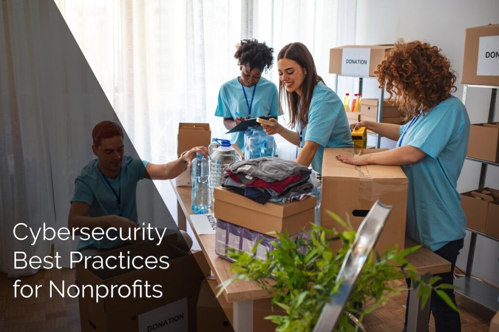 Learn the top cybersecurity practices for nonprofits to safeguard your organization's digital assets.